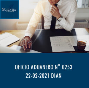 DIAN oficio Aduanero 0253 – DECLARACIÓN ANTICIPADA.
