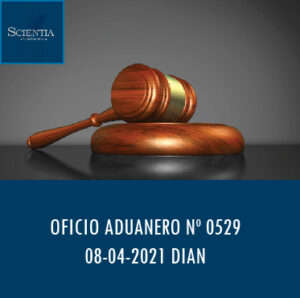 DIAN oficio Aduanero 0529 – EXPORTACIÓN DE COMBUSTIBLES LÍQUIDOS DERIVADOS DEL PETRÓLEO.