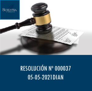 Resolución 000037 – “POR LA CUAL SE ESTABLECE LA FECHA EN LA CUAL QUEDARÁ DISPONIBLE CADA UNA DE LAS FUNCIONALIDADES DEL SISTEMA DE FACTURA ELECTRÓNICA PARA LA IMPLEMENTACIÓN DE LOS ANEXOS TÉCNICOS DE LAS RESOLUCIONES 000012, 000013 Y 000015 DE 2021 Y SE DICTAN OTRAS DISPOSICIONES”.