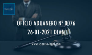 DIAN oficio Aduanero 0076 – PARA EFECTOS DE LA AUTORIZACIÓN COMO AGENCIA DE ADUANAS NO SE INCLUYEN EN EL PATRIMONIO LOS ACTIVOS NO VINCULADOS A LA ACTIVIDAD DE AGENCIAMIENTO ADUANERO.