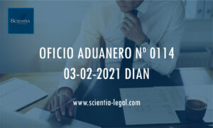 DIAN – oficio Aduanero 0114 – Acuerdo Comercial entre la Unión Europea y sus Estados miembros, por una parte, y Colombia y Perú, por otra.