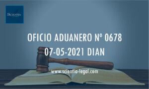 DIAN oficio Aduanero 0678 – USUARIOS ALTAMENTE EXPORTADORES.