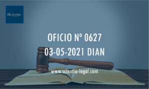 DIAN oficio 0627 – ZONAS MAS AFECTADAS POR EL CONFLICTO ARMADO (ZOMAC).