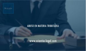 ABUSO EN MATERIA TRIBUTARIA