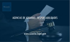 AGENCIAS DE ADUANAS – RESPONSABILIDADES