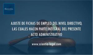 AJUSTE DE FICHAS DE EMPLEO DEL NIVEL DIRECTIVO, LAS CUALES HACEN PARTE INTEGRAL DEL PRESENTE ACTO ADMINISTRATIVO