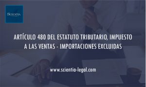 ARTÍCULO 480 DEL ESTATUTO TRIBUTARIO, IMPUESTO A LAS VENTAS – IMPORTACIONES EXCLUIDAS