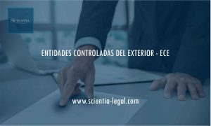 ENTIDADES CONTROLADAS DEL EXTERIOR – ECE