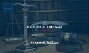 PLAZOS PARA DECLARAR Y PAGAR