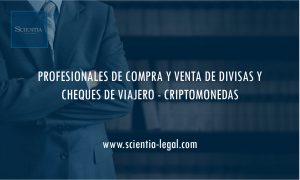 PROFESIONALES DE COMPRA Y VENTA DE DIVISAS Y CHEQUES DE VIAJERO – CRIPTOMONEDAS