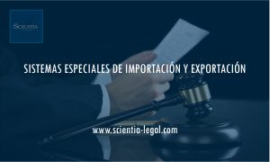 SISTEMAS ESPECIALES DE IMPORTACIÓN Y EXPORTACIÓN