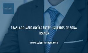 TRASLADO MERCANCÍAS ENTRE USUARIOS DE ZONA FRANCA